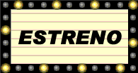 ESTRENO